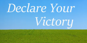 Declare_Your_Victory-300x150