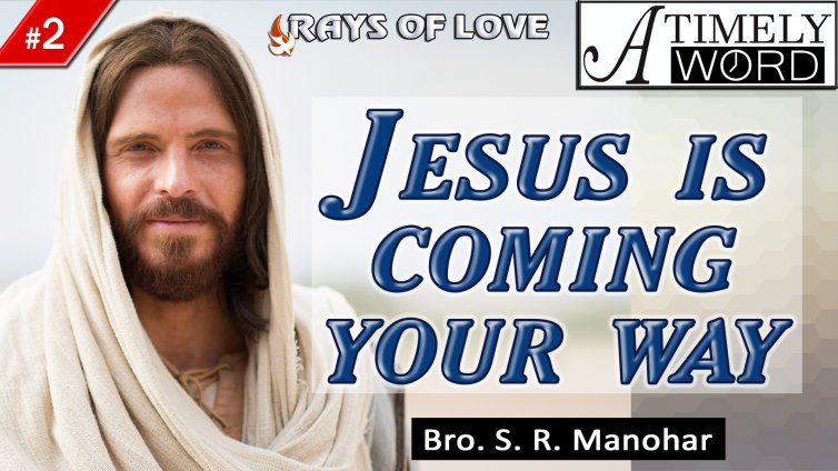 TW2 | Jesus is Coming Your Way