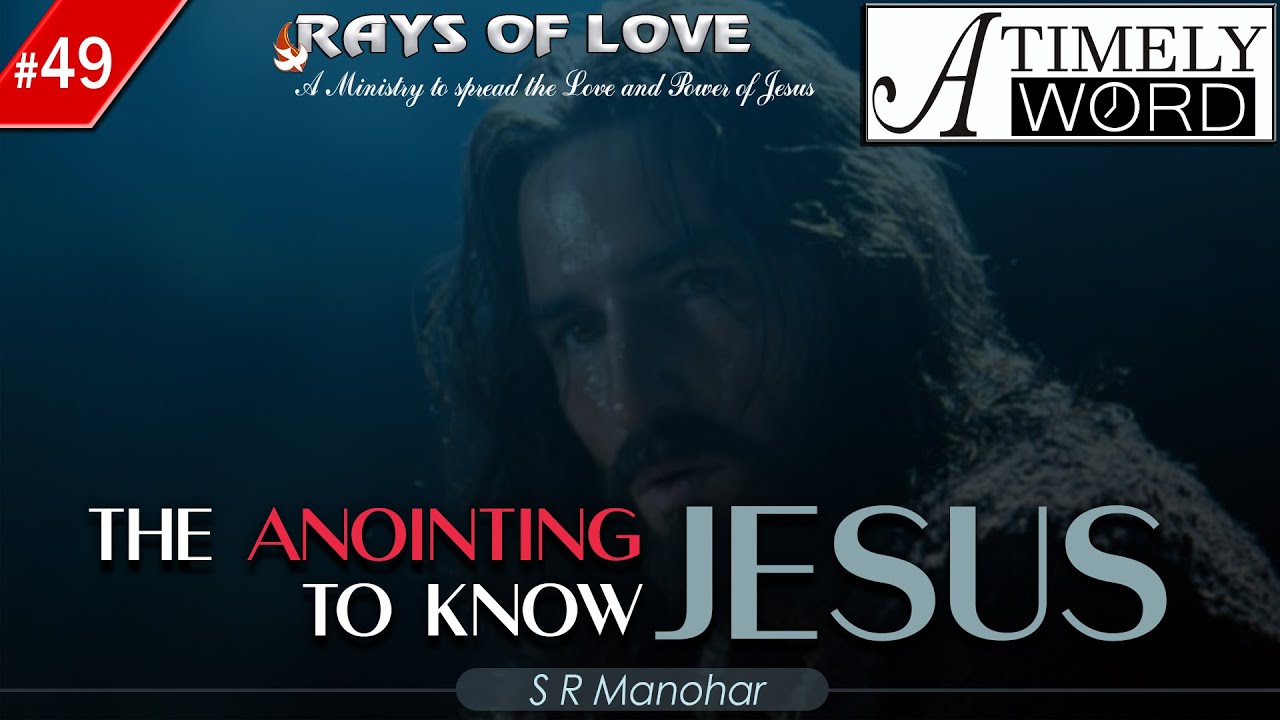 TW49| The Anointing to Know Jesus