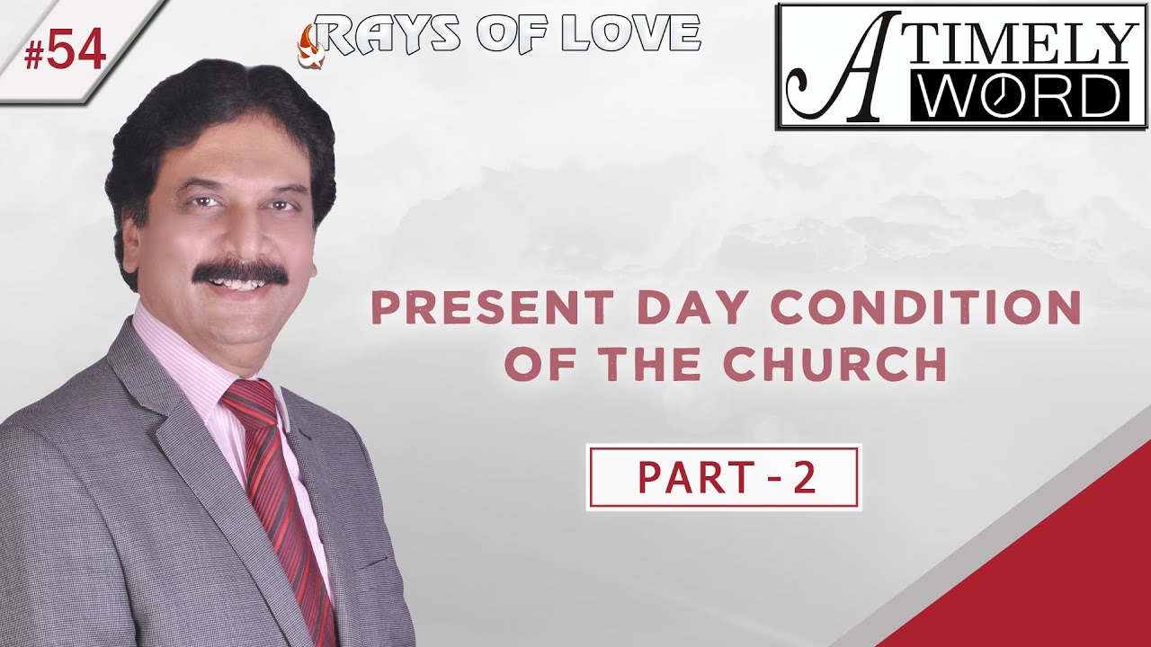 TW54| Present Day Condition of the Church – Part 2