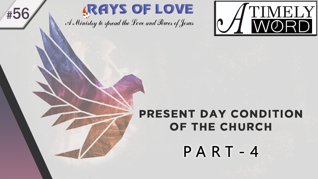 TW56| Present Day Condition of the Church – Part 4