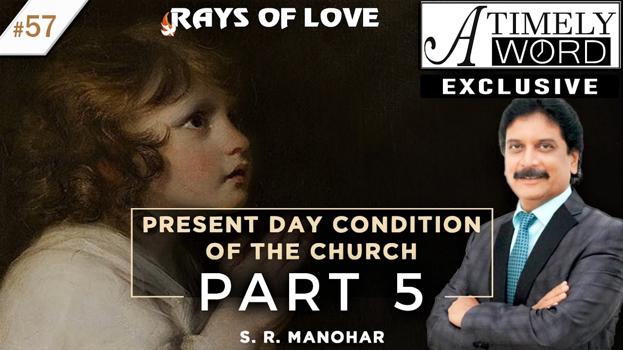 TW57| Present Day Condition of the Church – Part 5